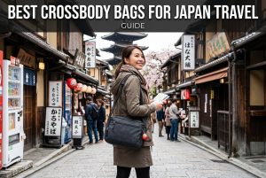 Best Crossbody Bags for Japan Travel